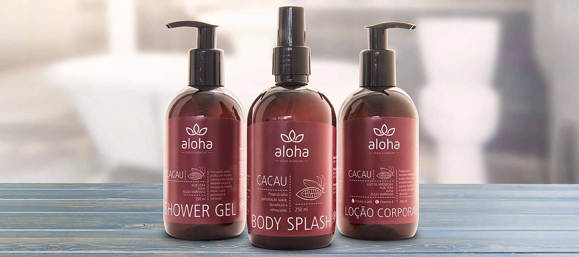 Linha de Cacau Shower Gel Sua formulação extra suave, com extratos de Aloe Vera, Aveia e Algas Marinhas, produz uma espuma cremosa e perfumada, deixando na pele a sensação de limpeza, maciez, um perfume suave e hidratação.   ATIVOS: ALOE VERA AVEIA ALGAS MARINHAS   Fragrância: Cacau Loção Corporal Sua formulação extra suave propicia uma excelente hidratação à pele, prevenindo o envelhecimento precoce. Sua fórmula é suave e de rápida absorção. Toque seco.   ATIVOS: VITAMINA E ÓLEO DE AMÊNDOAS EXTRATOS DE ALOE VERA AVEIA ALGAS MARINHAS   Fragrância: Cacau Body Splash O Body Splash Cacau Aloha tem como finalidade propiciar uma perfumação suave, duradoura e refrescante. Fragrância: Cacau